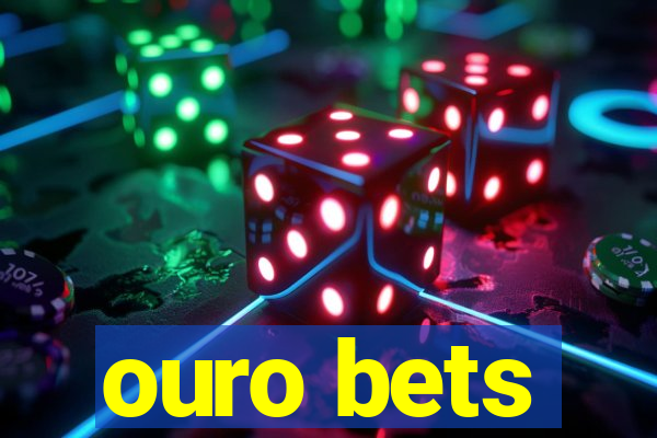 ouro bets